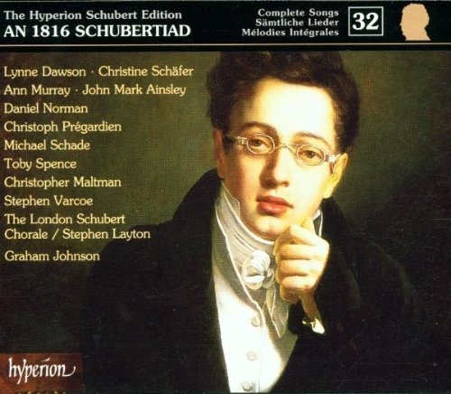 The Hyperion Schubert Edition, Vol. 32: An 1816 Schubertiad